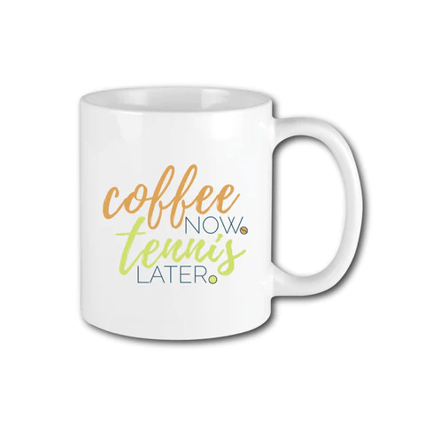 Racquet Inc. Coffee Now Tennis Later - Tennis Coffee Mug Gifts 
